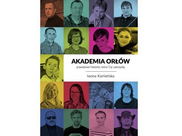 okładka książki "Akademia orłów", składająca się z kolorowych 17. zdjęć osób, przedstawionych w publikacji