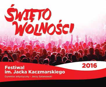 plakat tłumu ludzi z podpisem Świeto wolności, festiwal im. Jacka Kaczmarskiego