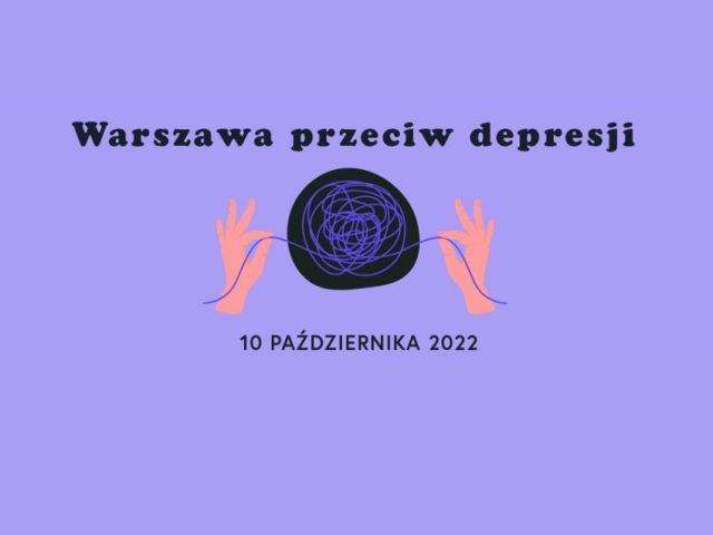 Plakat z napisem Warszawa przeciw depresji.