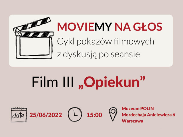 Grafika z napisami: MOVIE-MY NA GŁOS. Cykl pokazów filmowych z dyskusją. Film Opiekun