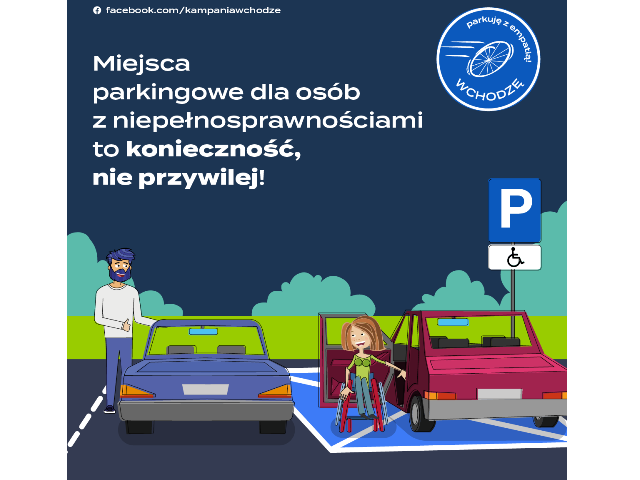 napis: Miejsca parkingowe dla osób z niepełnosprawnościami to konieczność, nie przywilej. Poniżej grafika kobiety na wózku przy aucie na niebieskiej kopercie, obok niej stoi dobrze zaparkowane auto, przy którym stoi mężczyzna z brodą