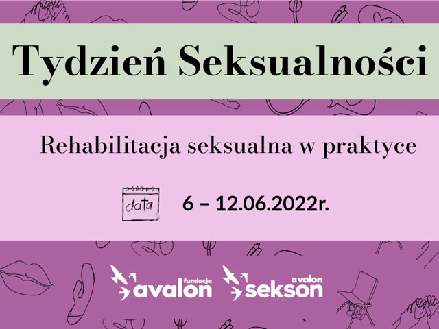 grafika z dużymi napisami: Tydzień seksualności. Rehabilitacja seksualna w praktyce 6-12 czerwca